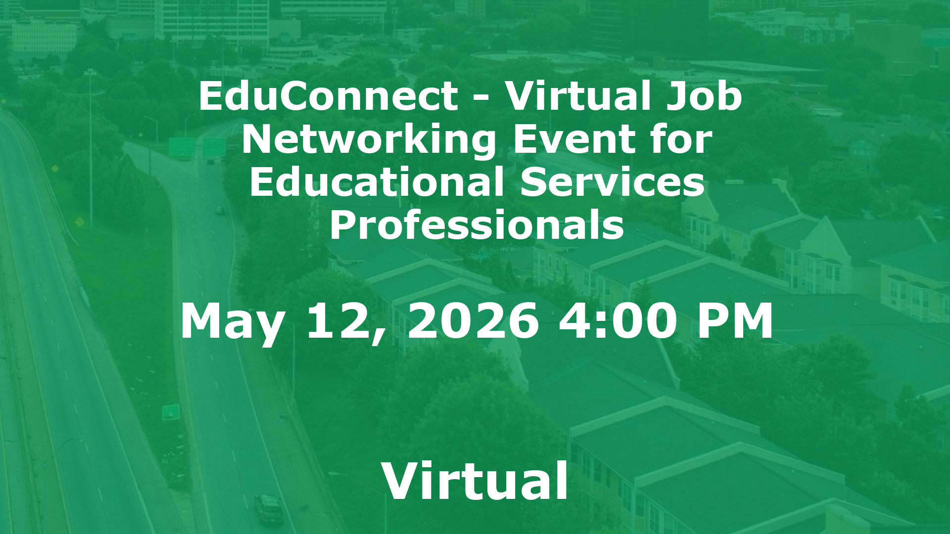 EduConnect - Virtual Job  Networking Event for Educational Services Professionals event image